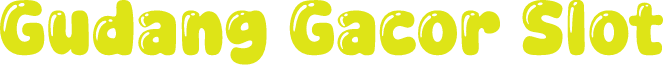Gudang Gacor Slot